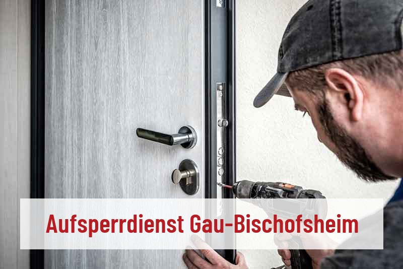 Aufsperrdienst Gau-Bischofsheim