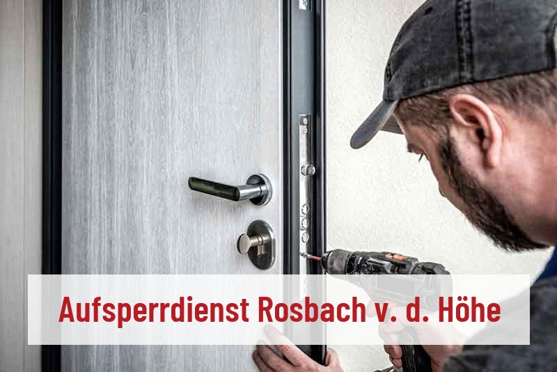 Aufsperrdienst Rosbach v. d. Höhe