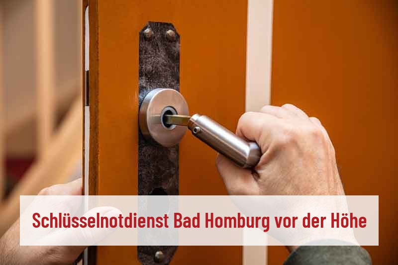 Schlüsselnotdienst Bad Homburg vor der Höhe